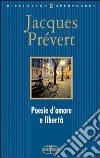 Poesie d'amore e libertà. Testo francese a fronte libro