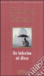 Un indovino mi disse libro