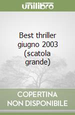 Best thriller giugno 2003 (scatola grande) libro
