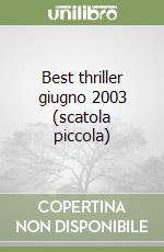 Best thriller giugno 2003 (scatola piccola) libro