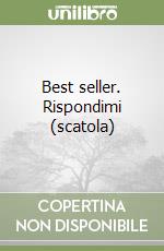 Best seller. Rispondimi (scatola) libro
