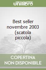 Best seller novembre 2003 (scatola piccola) libro