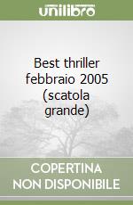 Best thriller febbraio 2005 (scatola grande) libro