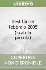 Best thriller febbraio 2005 (scatola piccola) libro