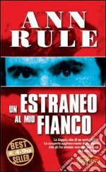 Un estraneo al mio fianco libro