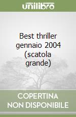 Best thriller gennaio 2004 (scatola grande) libro