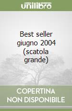 Best seller giugno 2004 (scatola grande) libro