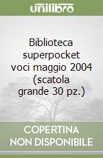 Biblioteca superpocket voci maggio 2004 (scatola grande 30 pz.) libro