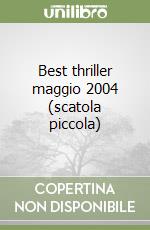 Best thriller maggio 2004 (scatola piccola) libro