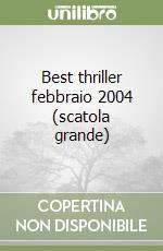 Best thriller febbraio 2004 (scatola grande) libro