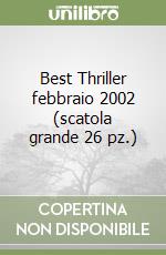 Best Thriller febbraio 2002 (scatola grande 26 pz.) libro