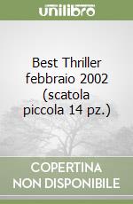 Best Thriller febbraio 2002 (scatola piccola 14 pz.) libro