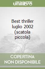 Best thriller luglio 2002 (scatola piccola) libro