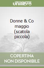 Donne & Co maggio (scatola piccola) libro