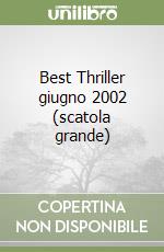 Best Thriller giugno 2002 (scatola grande) libro