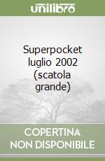 Superpocket luglio 2002 (scatola grande) libro