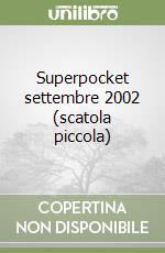 Superpocket settembre 2002 (scatola piccola) libro