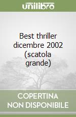 Best thriller dicembre 2002 (scatola grande) libro