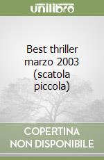 Best thriller marzo 2003 (scatola piccola) libro