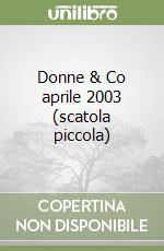 Donne & Co aprile 2003 (scatola piccola) libro