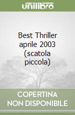 Best Thriller aprile 2003 (scatola piccola) libro