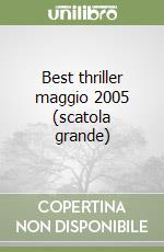 Best thriller maggio 2005 (scatola grande) libro