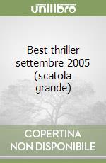 Best thriller settembre 2005 (scatola grande) libro