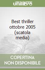 Best thriller ottobre 2005 (scatola media) libro