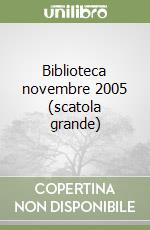 Biblioteca novembre 2005 (scatola grande) libro
