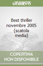 Best thriller novembre 2005 (scatola media) libro