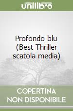 Profondo blu (Best Thriller scatola media) libro