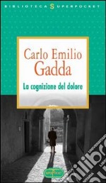 La cognizione del dolore libro