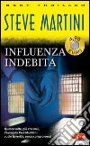 Influenza indebita libro