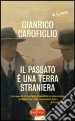 Il passato è una terra straniera libro