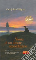 Storia di un amore straordinario libro