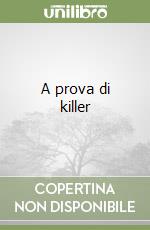 A prova di killer libro