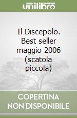 Il Discepolo. Best seller maggio 2006 (scatola piccola) libro