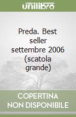 Preda. Best seller settembre 2006 (scatola grande) libro