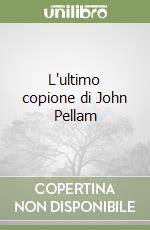 L'ultimo copione di John Pellam libro