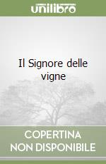 Il Signore delle vigne libro usato
