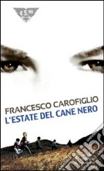 L'Estate del cane nero