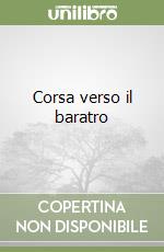 Corsa verso il baratro libro