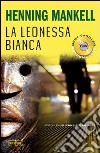 La leonessa bianca libro