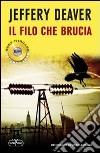 Il filo che brucia libro