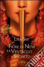 Fiore di neve e il ventaglio segreto libro