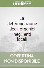 La determinazione degli organici negli enti locali libro