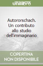 Autororschach. Un contributo allo studio dell'immaginario