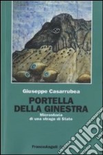 Portella della Ginestra. Microstoria di una strage di Stato libro