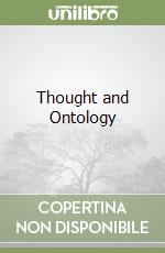 Thought and Ontology libro