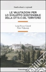 Le valutazioni per lo sviluppo sostenibile della città e del territorio libro